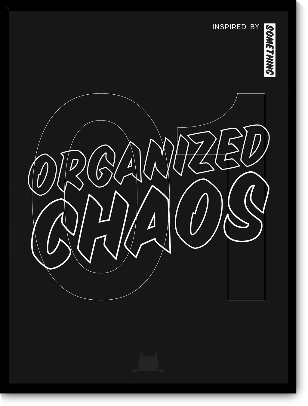#01 Inspired by organized chaos.